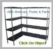 ABS Shelves, Posts & Component Parts